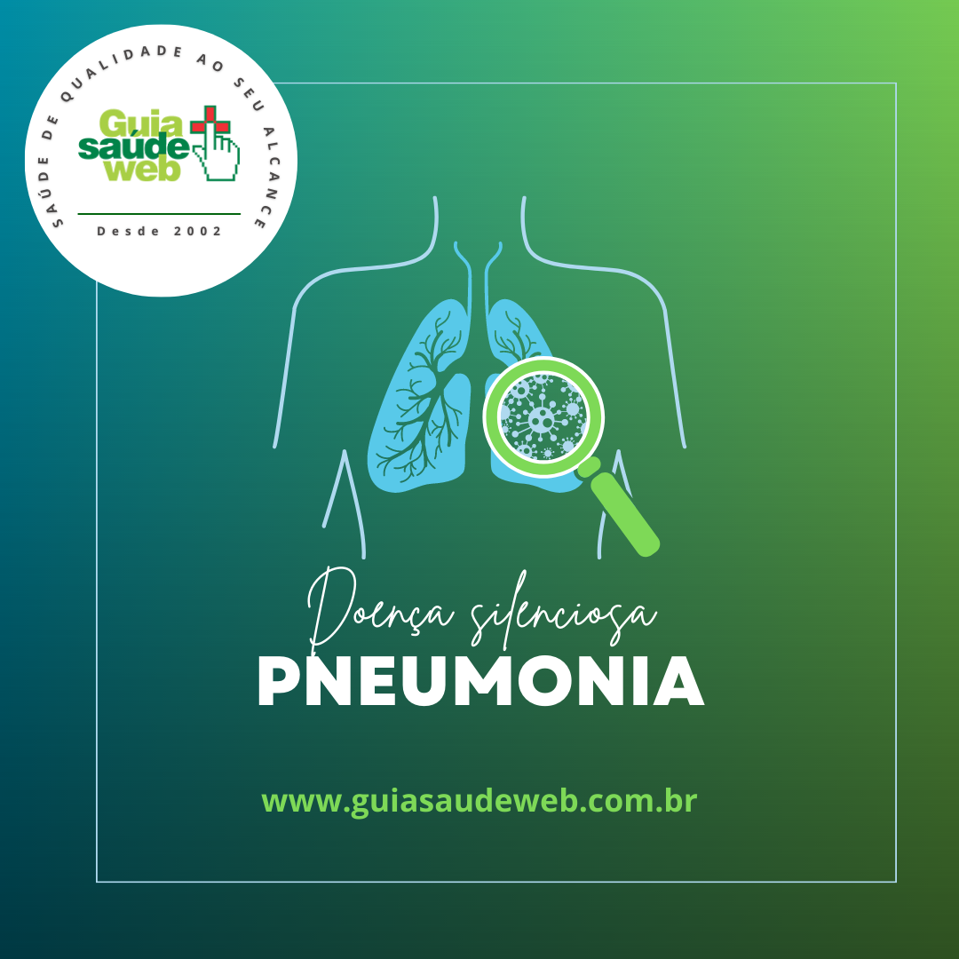 Pneumonia, doença silenciosa.